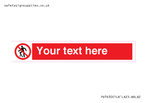 Custom prohibition no stepping on surface